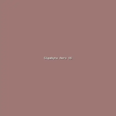 Gigabyte Aero 16